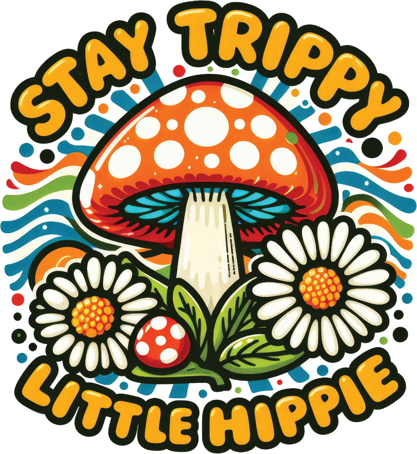 Sticker - Stay Trippy, Little Hippie